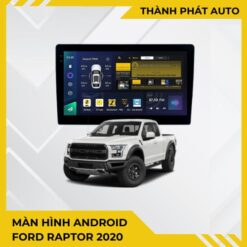 Màn Hình Android Ford Raptor 2020 Chính Hãng, Tích Hợp Đỉnh Cao Công Nghệ