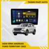 Màn Hình Android Ford Territory 2022 Chính Hãng – Lắp Đặt Tận Nơi TPHCM