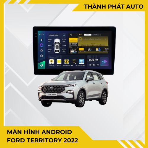 Màn Hình Android Ford Territory 2022 Chính Hãng – Lắp Đặt Tận Nơi TPHCM