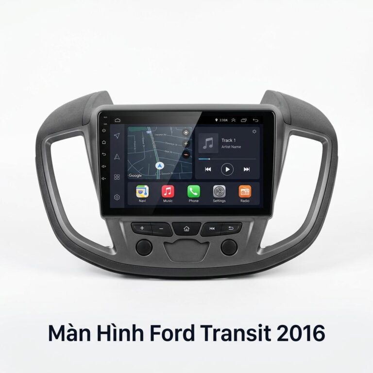 Màn Hình Android Ford Transit 2016 Chính Hãng, Lắp Đặt Tận Nơi Uy Tín