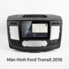 Màn Hình Android Ford Transit 2019 Chính Hãng - Lắp Đặt Tận Nơi TPHCM
