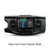 Màn Hình Android Ford Transit 2022 Chính Hãng – Lắp Đặt Tận Nơi TPHCM