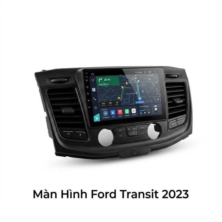 Màn Hình Android Ford Transit 2023 Chính Hãng - Lắp Đặt Tận Nơi TPHCM