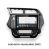 Màn Hình Android Honda Brio 2022 Chính Hãng – Lắp Đặt Tận Nơi TPHCM