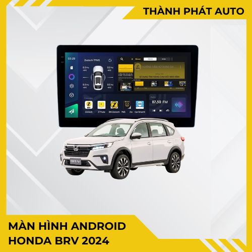 Màn Hình Android Honda BRV 2024 Chính Hãng - Nâng Cấp Thông Minh, Uy Tín