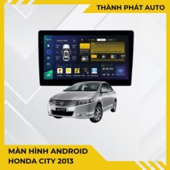 Màn Hình Android Honda City 2013 Chính Hãng - Nâng Cấp Giải Trí Cao Cấp