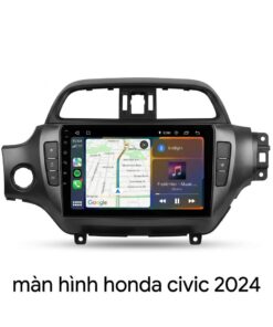 Màn Hình Android Honda Civic 2024 Chính Hãng - Nâng Cấp Công Nghệ Thông Minh