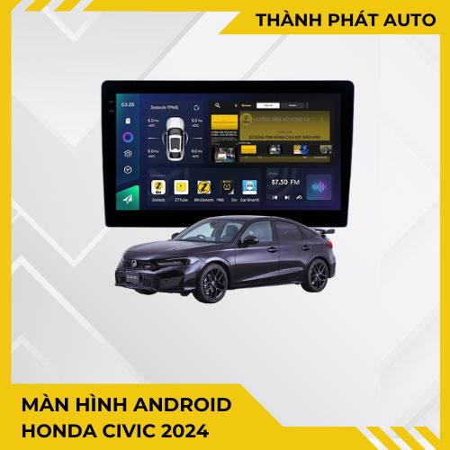 Màn Hình Android Honda Civic 2024 Chính Hãng - Nâng Cấp Công Nghệ Thông Minh