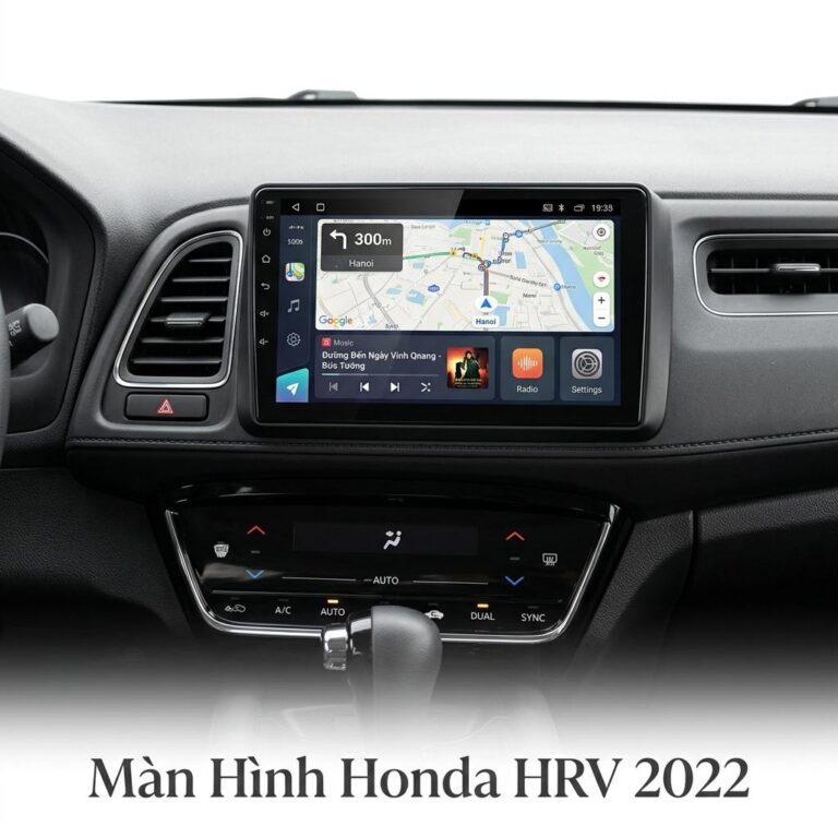 Màn Hình Android Honda HR-V 2022 Chính Hãng - Lắp Đặt Tận Nơi TPHCM