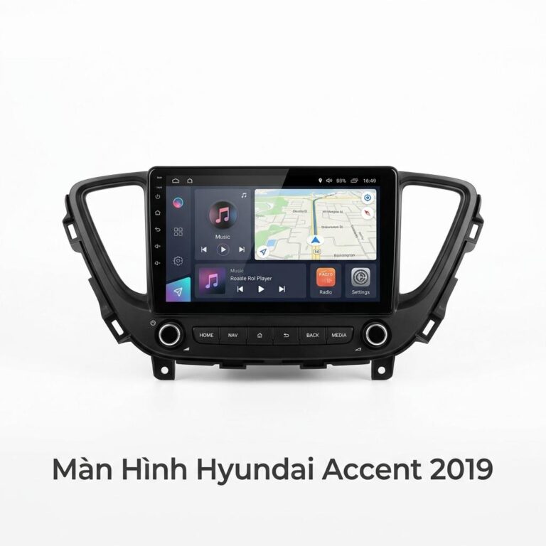 Màn Hình Android Hyundai Accent 2019 Lắp Đặt Tận Nơi Uy Tín TPHCM