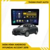 Màn Hình Android Hyundai Accent 2019 Lắp Đặt Tận Nơi Uy Tín TPHCM