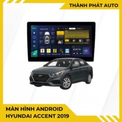 Màn Hình Android Hyundai Accent 2019 Lắp Đặt Tận Nơi Uy Tín TPHCM