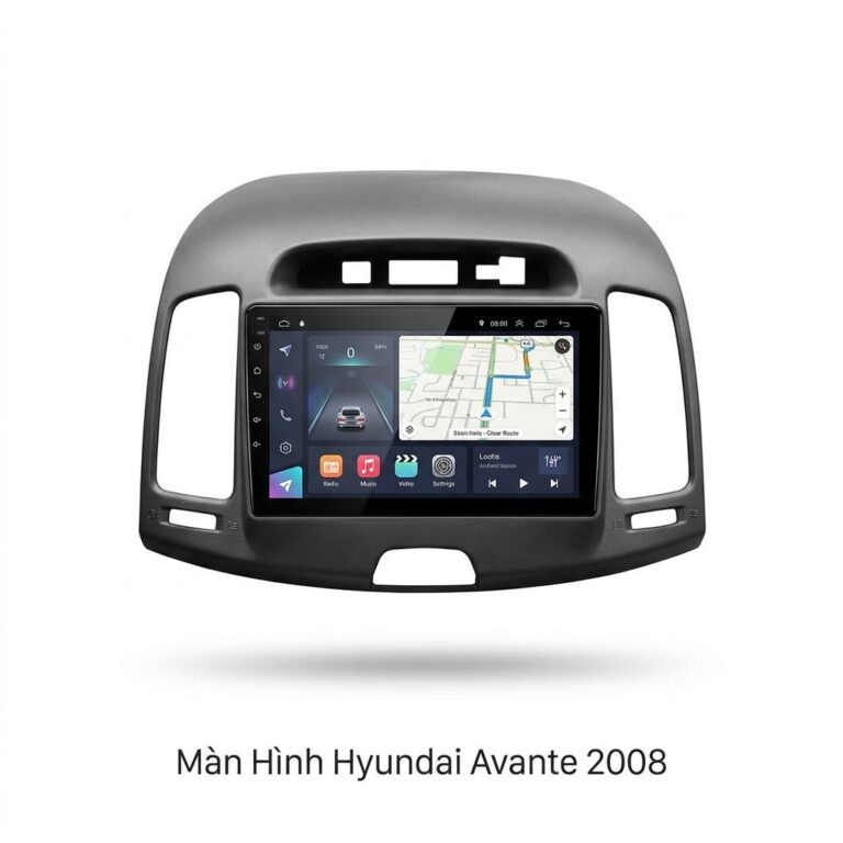 Màn Hình Android Hyundai Avante 2008 Chính Hãng - Lắp Đặt Tận Nơi TPHCM