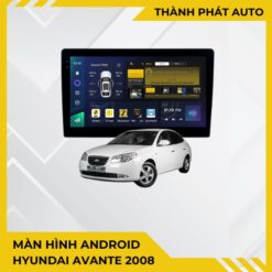 Màn Hình Android Hyundai Avante 2008 Chính Hãng - Lắp Đặt Tận Nơi TPHCM