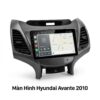 Màn Hình Android Hyundai Avante 2010 Chính Hãng Cấu Hình Cao Lắp Đặt Tận Nơi