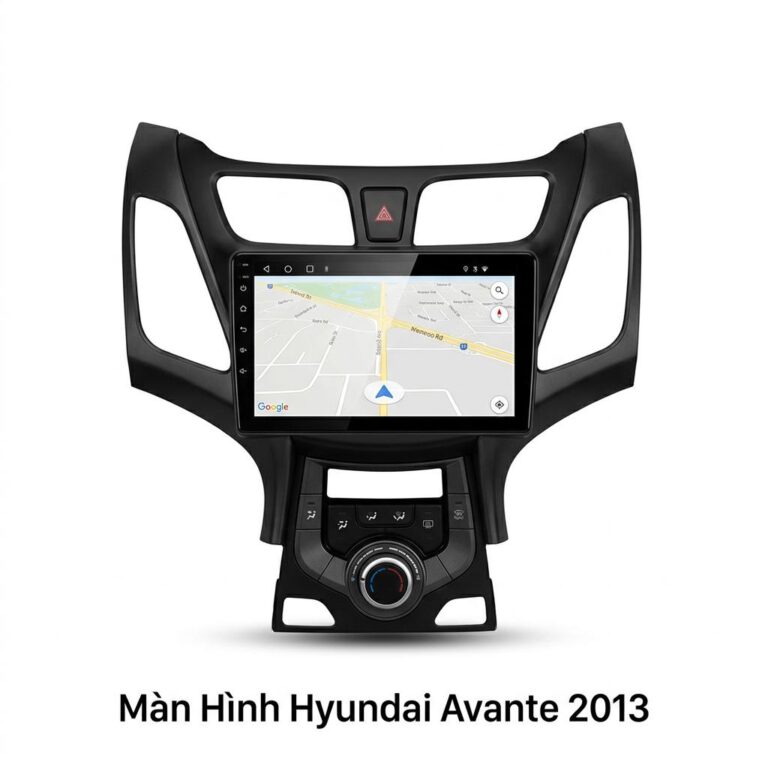 Màn Hình Android Hyundai Avante 2013 Chính Hãng, Mượt Mà, Lắp Đặt Tận Nơi
