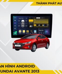 Màn Hình Android Hyundai Avante 2013 Chính Hãng, Mượt Mà, Lắp Đặt Tận Nơi