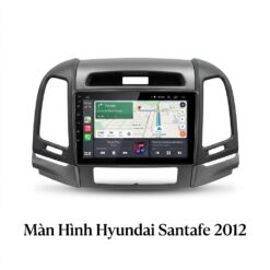 Màn Hình Android Hyundai Santafe 2012 Lắp Đặt Tận Nơi Uy Tín