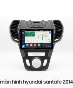 Màn Hình Android Hyundai Santafe 2014 Lắp Đặt Tận Nơi Uy Tín