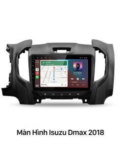 Màn Hình Android Isuzu Dmax 2018 Chính Hãng Lắp Đặt Tận Nơi TPHCM