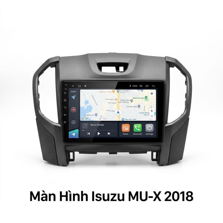 Màn Hình Android Isuzu Mu-X 2018 Chính Hãng, Lắp Đặt Tận Nơi TPHCM