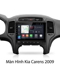 Màn Hình Android Kia Carens 2009 Cao Cấp Chính Hãng Giá Tốt TPHCM