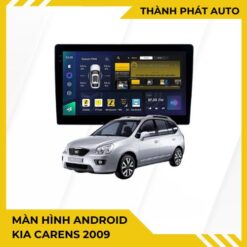 Màn Hình Android Kia Carens 2009 Cao Cấp Chính Hãng Giá Tốt TPHCM