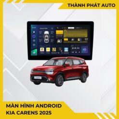 Màn Hình Android Kia Carens 2025 Chính Hãng - Nâng Cấp Công Nghệ Thông Minh