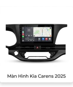 Màn Hình Android Kia Carens 2025 Chính Hãng - Nâng Cấp Công Nghệ Thông Minh
