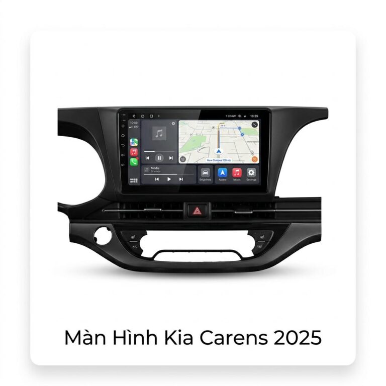Màn Hình Android Kia Carens 2025 Chính Hãng - Nâng Cấp Công Nghệ Thông Minh