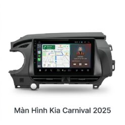Màn Hình Android Kia Carnival 2025 Cao Cấp Lắp Đặt Tận Nơi Uy Tín