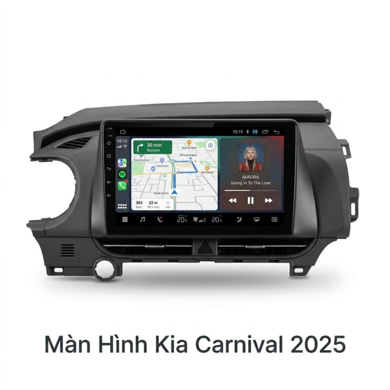 Màn Hình Android Kia Carnival 2025 Cao Cấp Lắp Đặt Tận Nơi Uy Tín