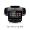 Màn Hình Android Kia Forte 2008 Chính Hãng, Lắp Đặt Tận Nơi TPHCM