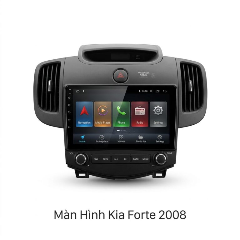 Màn Hình Android Kia Forte 2008 Chính Hãng, Lắp Đặt Tận Nơi TPHCM