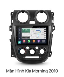Màn Hình Android Kia Morning 2010 Nâng Cấp Cao Cấp Lắp Đặt Tận Nơi