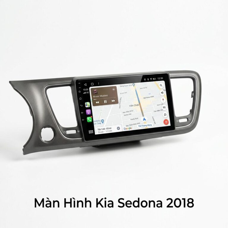 Màn Hình Android Kia Sedona 2018 Chính Hãng, Lắp Đặt Tận Nơi TPHCM