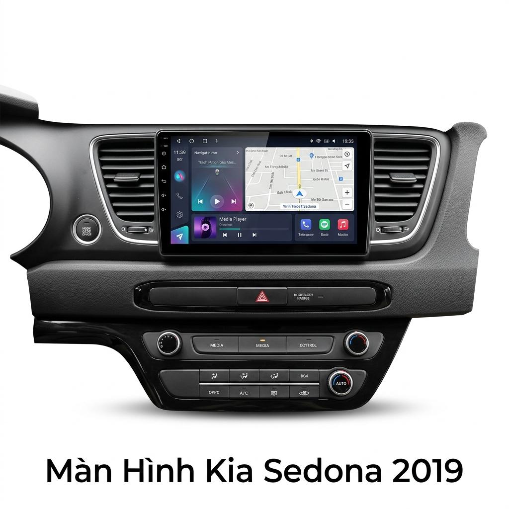 Màn Hình Android Kia Sedona 2019 Chính Hãng - Nâng Cấp Công Nghệ Thông Minh chính hãng