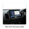 Màn Hình Android Kia Soluto 2026 Chính Hãng - Nâng Cấp Giải Trí Đỉnh Cao