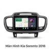Màn Hình Android Kia Sorento 2016 Chính Hãng, Lắp Đặt Tận Nơi Tại TPHCM