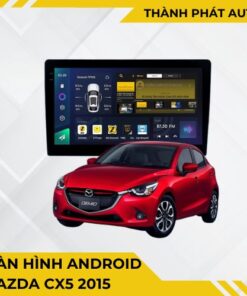 Màn Hình Android Mazda CX5 2015 Chính Hãng Cấu Hình Khủng Lắp Đặt Tận Nơi