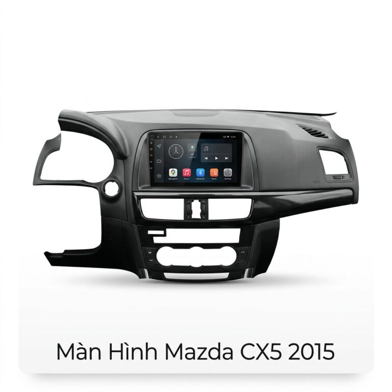 Màn Hình Android Mazda CX5 2015 Chính Hãng Cấu Hình Khủng Lắp Đặt Tận Nơi