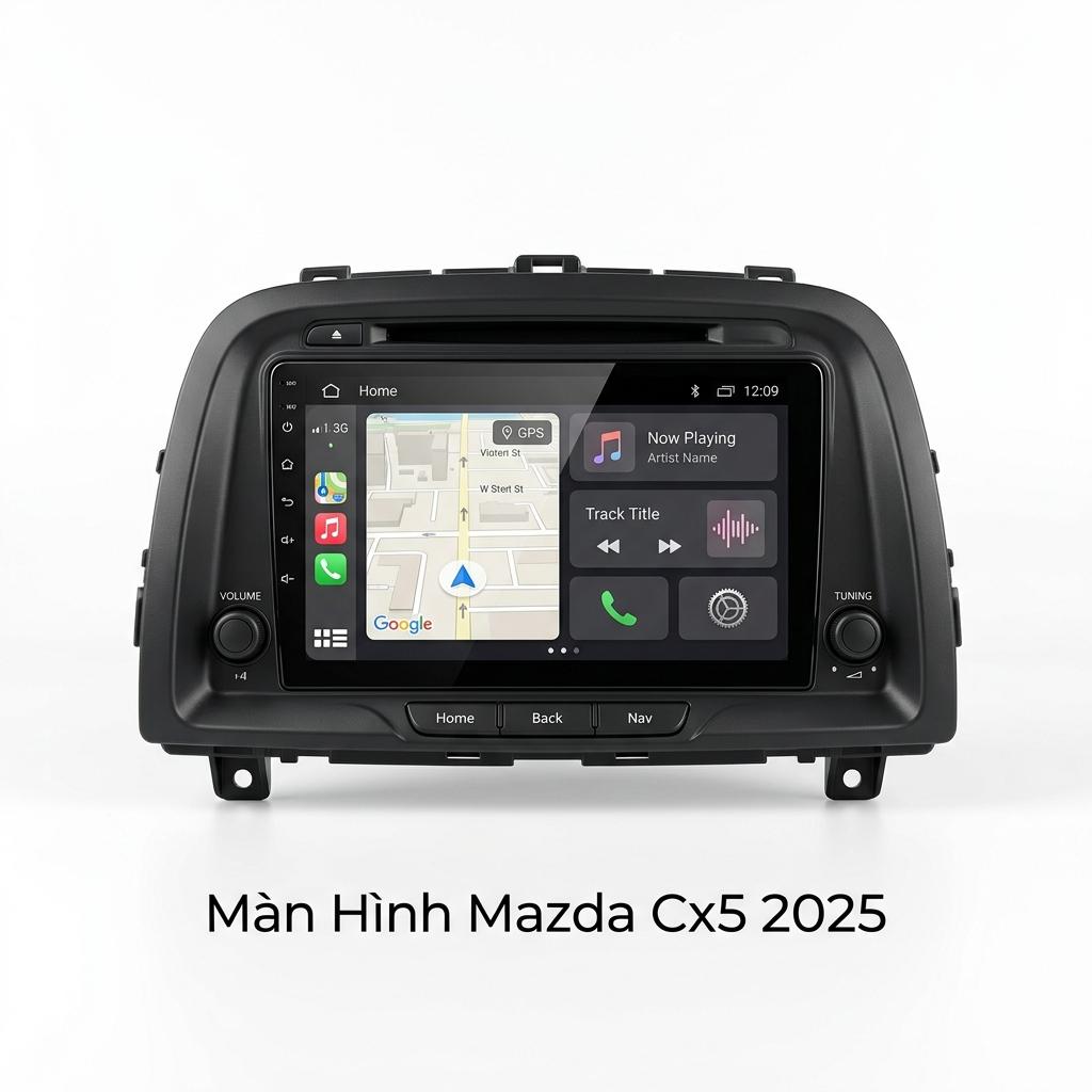 Màn Hình Android Mazda CX5 2025 Zestech Chính Hãng, Lắp Đặt Tận Nơi TPHCM chính hãng