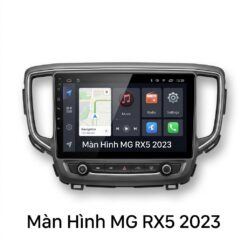 Màn Hình Android MG RX5 2023 Chính Hãng Lắp Đặt Tận Nơi Uy Tín