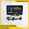 Màn Hình Android MG ZS 2024 Chính Hãng - Nâng Cấp Công Nghệ Thông Minh