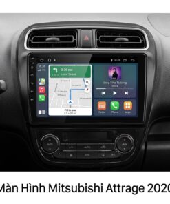 Màn Hình Android Mitsubishi Attrage 2020 Chính Hãng, Lắp Đặt Tận Nơi