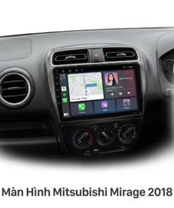 Màn Hình Android Mitsubishi Mirage 2018 Chính Hãng, Lắp Đặt Tận Nơi TPHCM