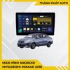 Màn Hình Android Mitsubishi Mirage 2018 Chính Hãng, Lắp Đặt Tận Nơi TPHCM