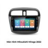 Màn Hình Android Mitsubishi Mirage 2022 Chính Hãng - Lắp Đặt Tận Nơi TPHCM