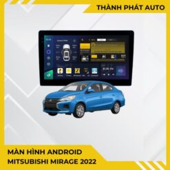 Màn Hình Android Mitsubishi Mirage 2022 Chính Hãng - Lắp Đặt Tận Nơi TPHCM