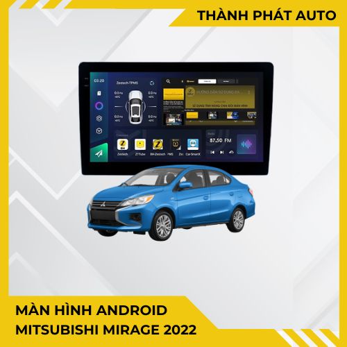Màn Hình Android Mitsubishi Mirage 2022 Chính Hãng - Lắp Đặt Tận Nơi TPHCM